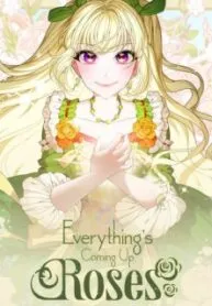 Everything's Coming Up Roses